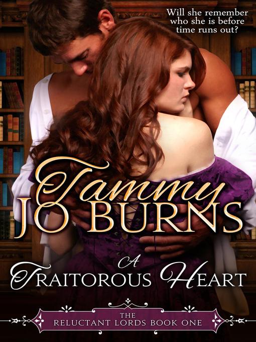 Title details for A Traitorous Heart by Tammy Jo Burns - Wait list